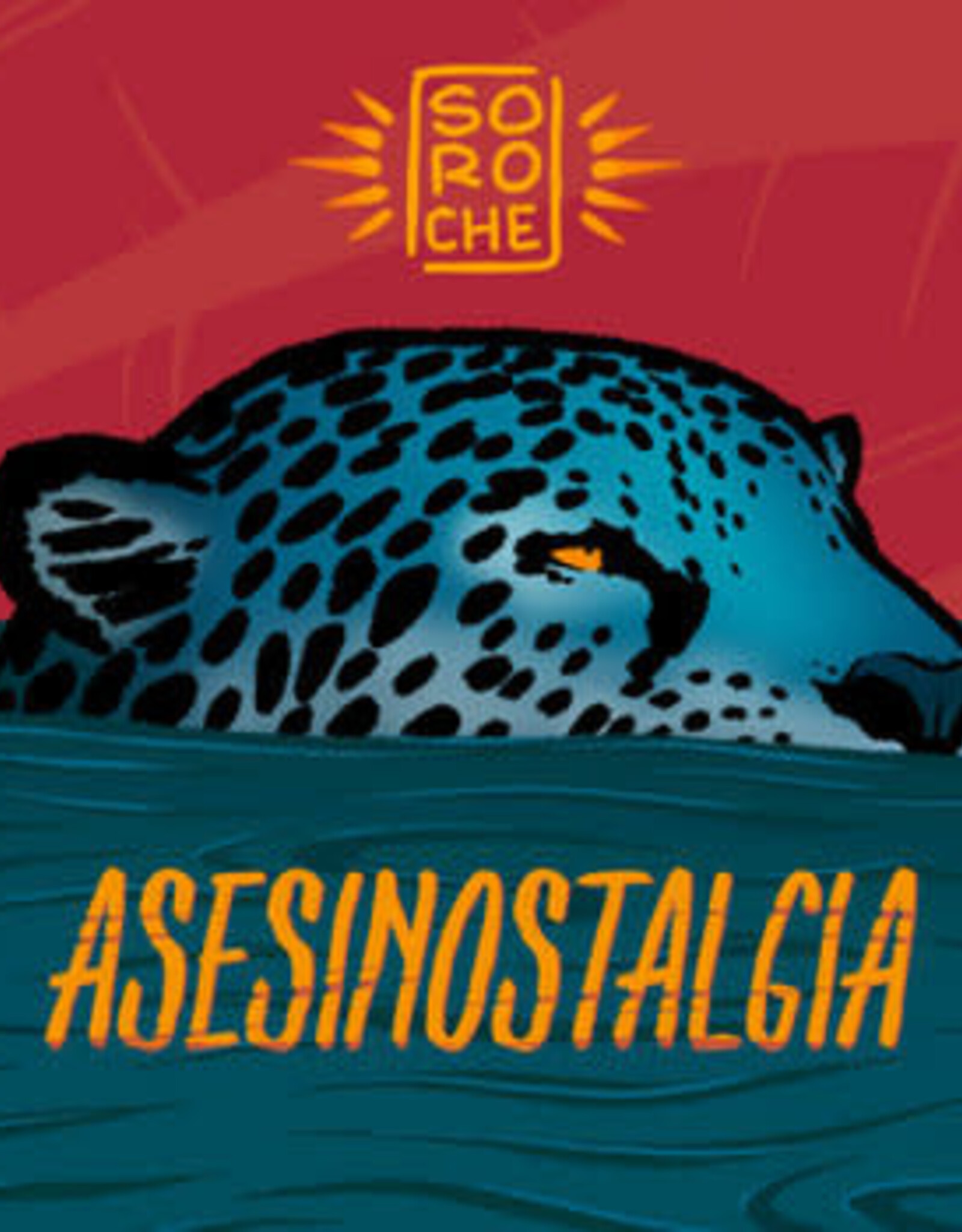 SOROCHE - ASESINOSTALGIA