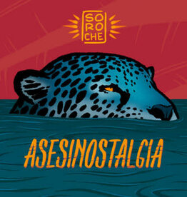 SOROCHE - ASESINOSTALGIA
