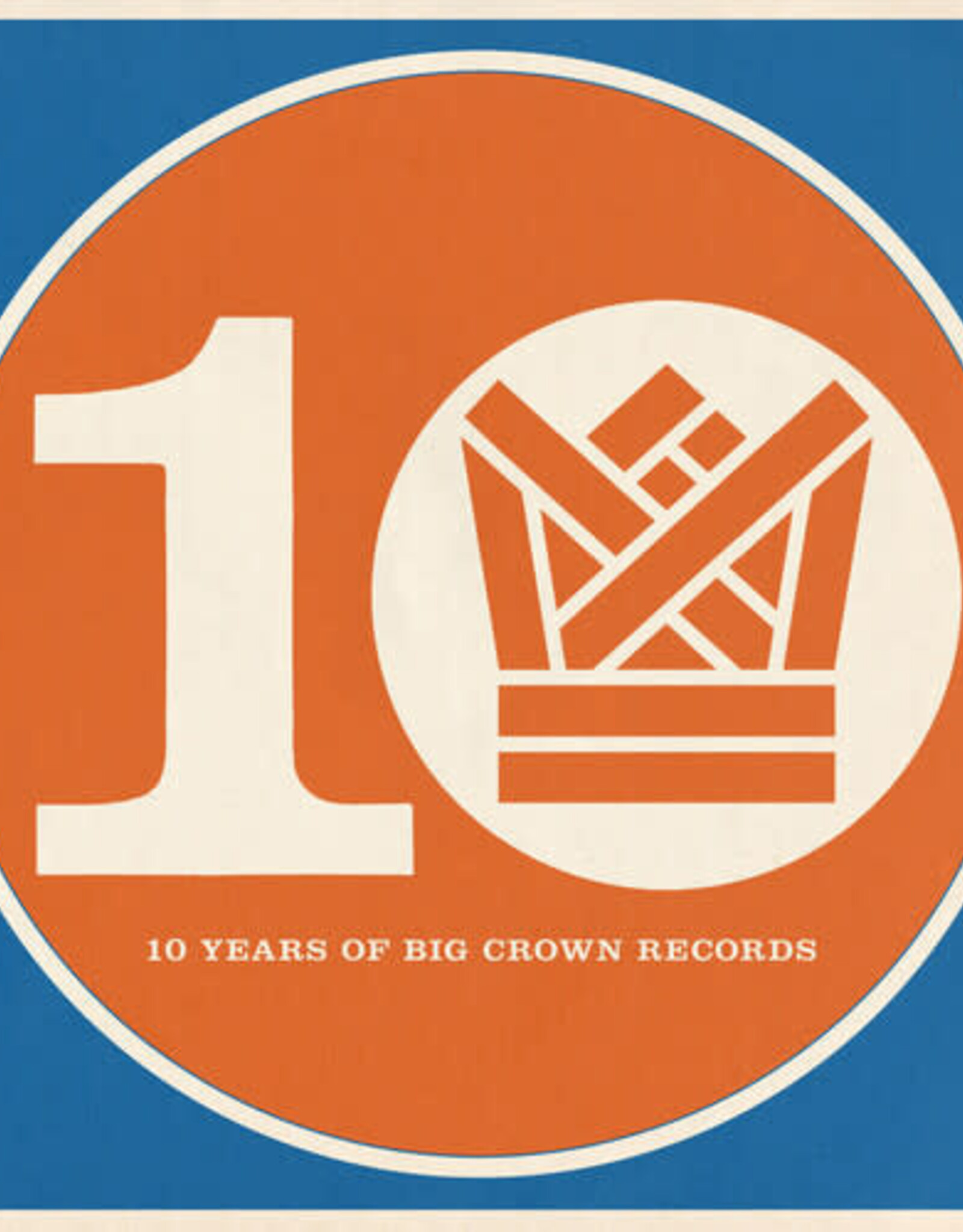 10 Years of Big Crown Records