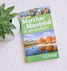 Ulysse LIVRE : MARCHER À MONTRÉAL ET SES ENVIRON