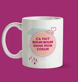 TASSE : CA FAIT BOUM BOUM DANS MON COEUR