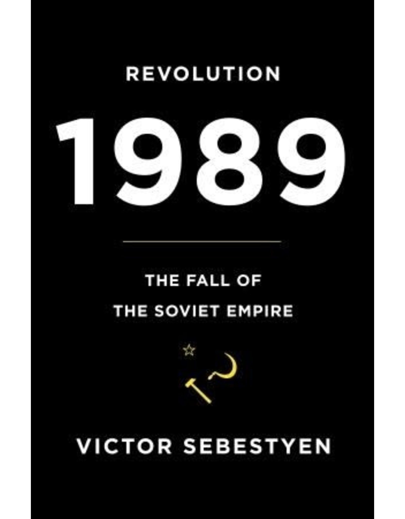 Revolution 1989: The Fall of the Soviet Empire