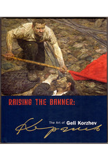 Raising the Banner: The Art of Geli Korzhev