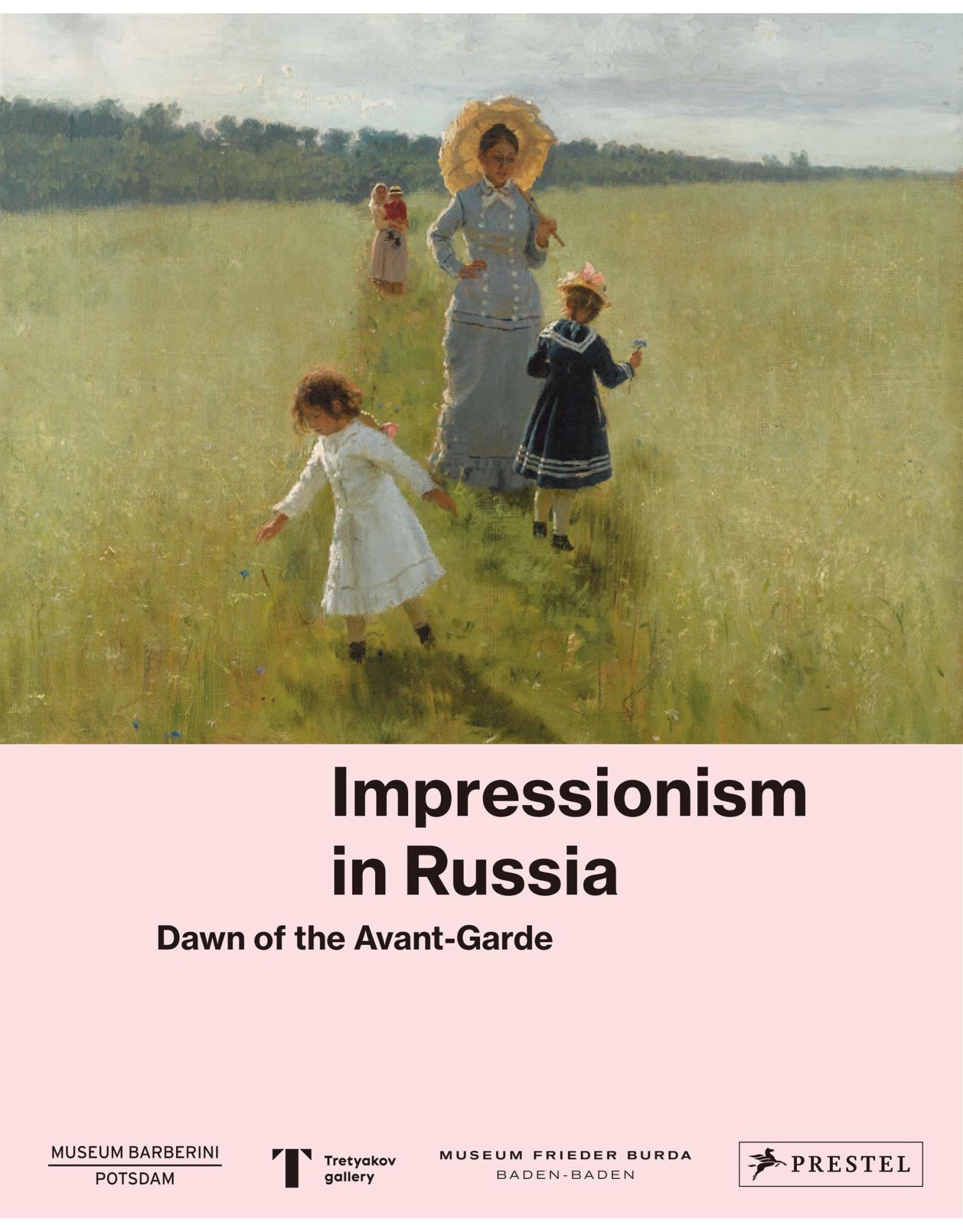 Impressionism in Russia: Dawn of the Avant Garde