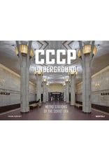 CCCP Underground: Metro Stations of the Soviet Era