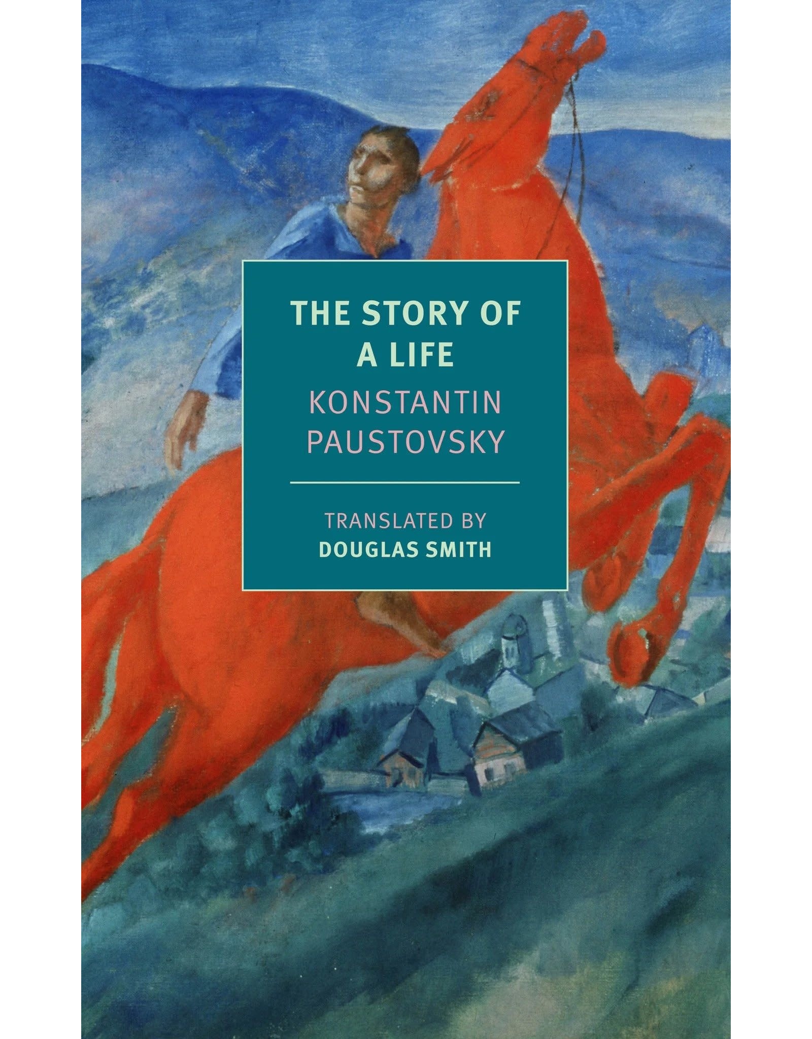 The Story of a Life: Konstantin Paustovsky