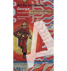 Art for Architecture Georgia: Soviet Mosaics 1960-1990