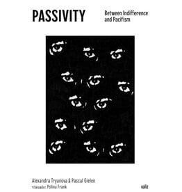 Passivity: Between Indifference and Pacifism