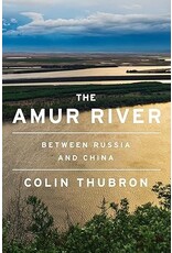 The Amur River: Between Russia and China