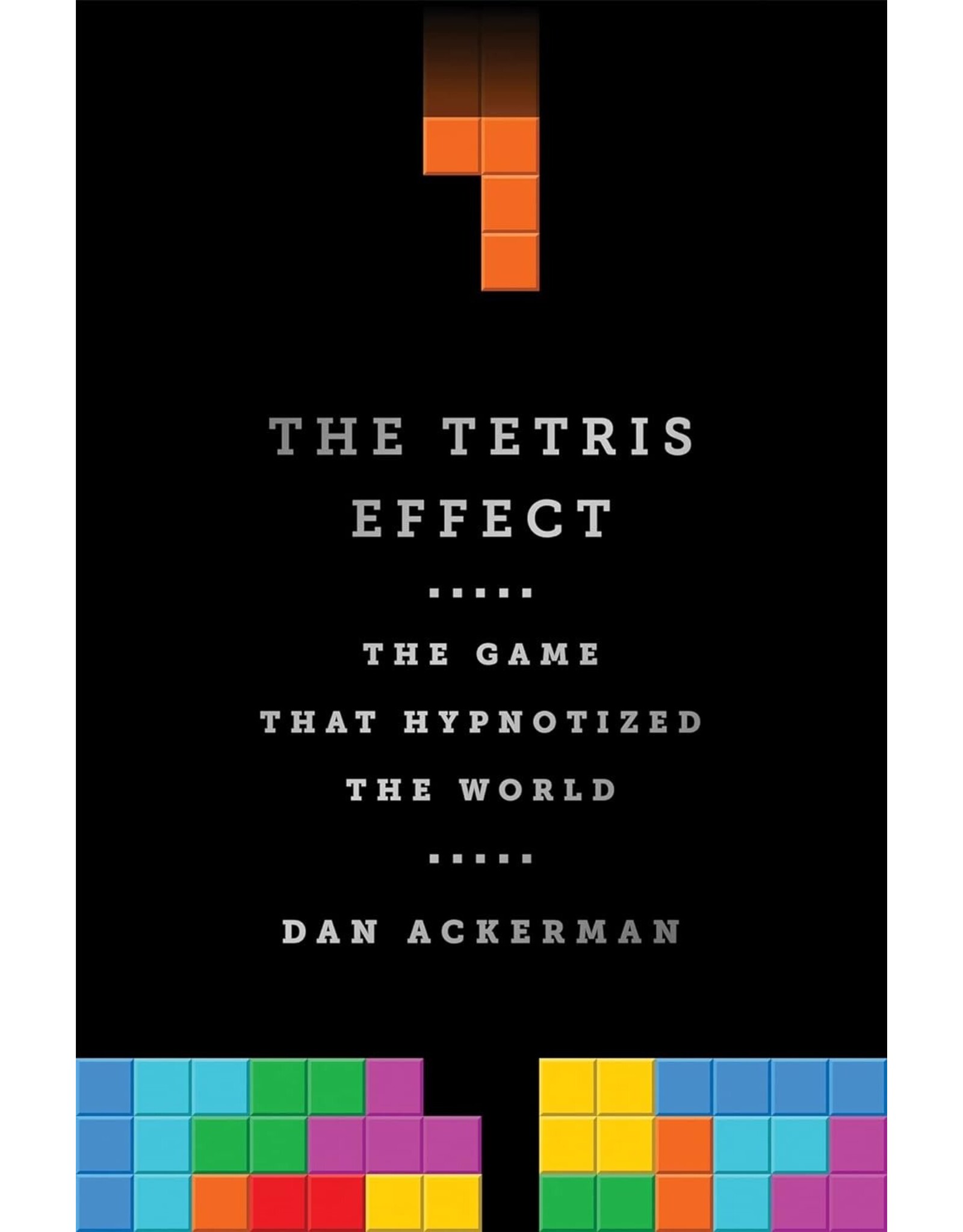 The Tetris Effect: The Game that Hypnotized the World