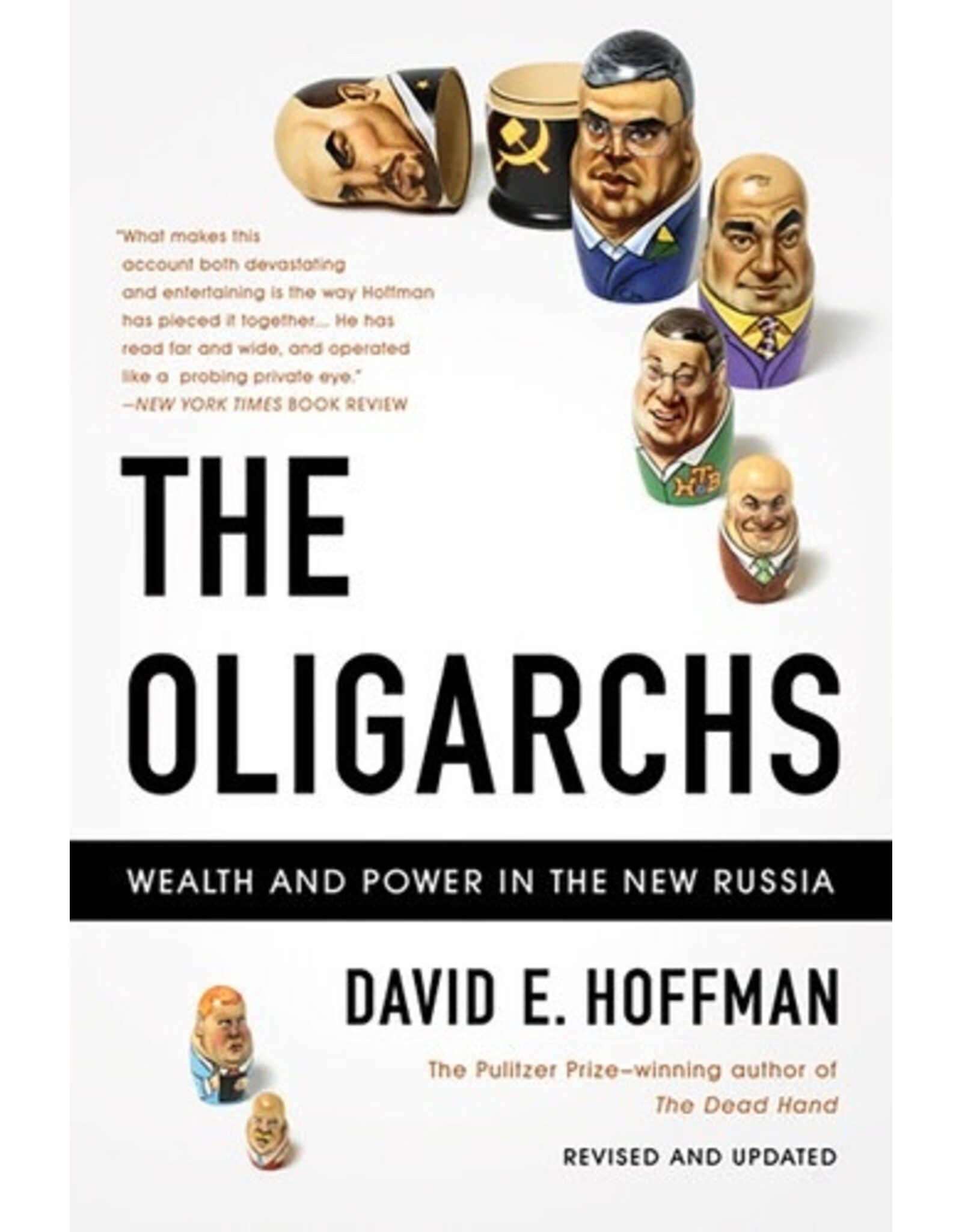 The Oligarchs: Wealth and Power in the New Russia