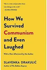How We Survived Communism & Even Laughed