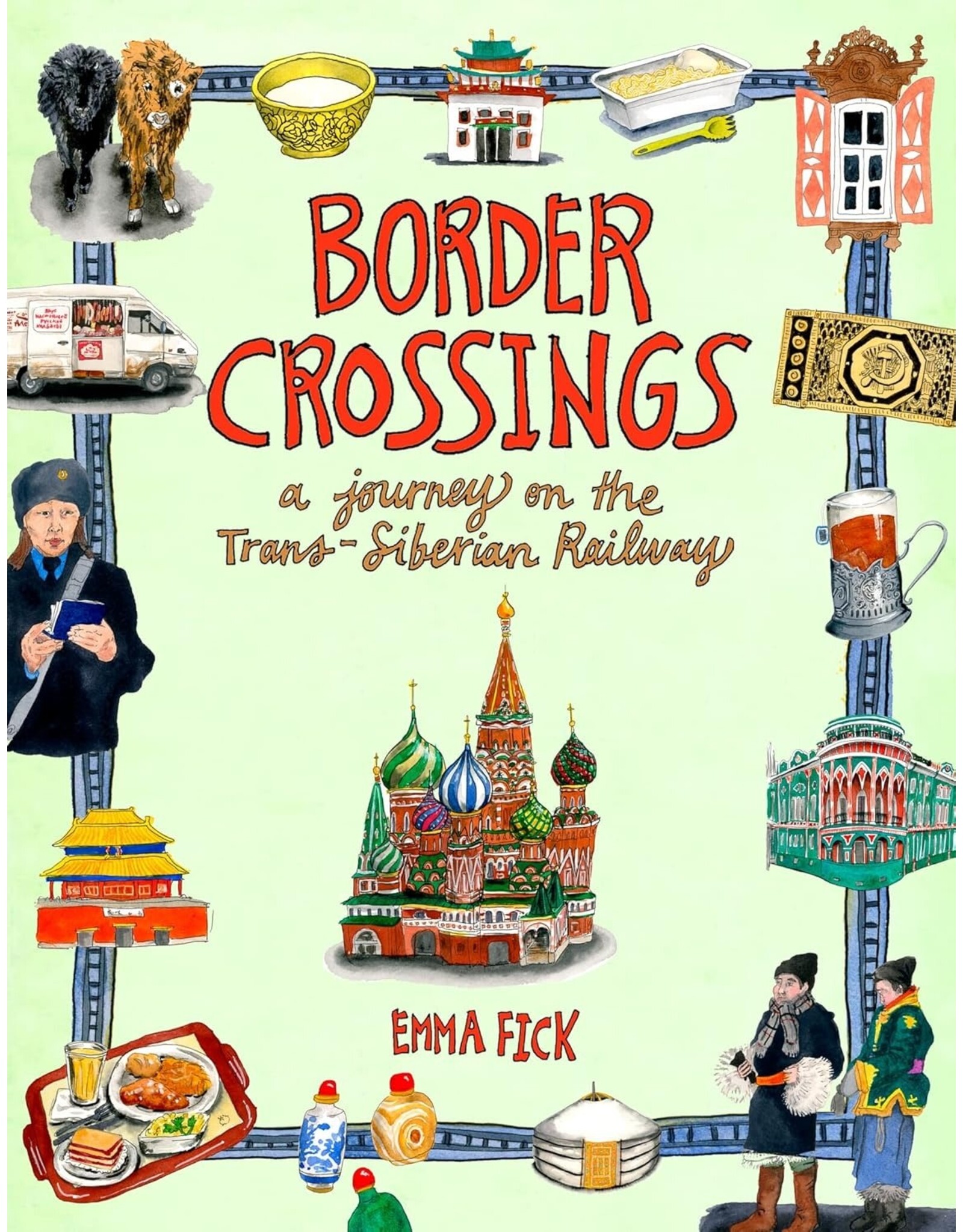 Border Crossings: A Journey on the Trans-Siberian Railway