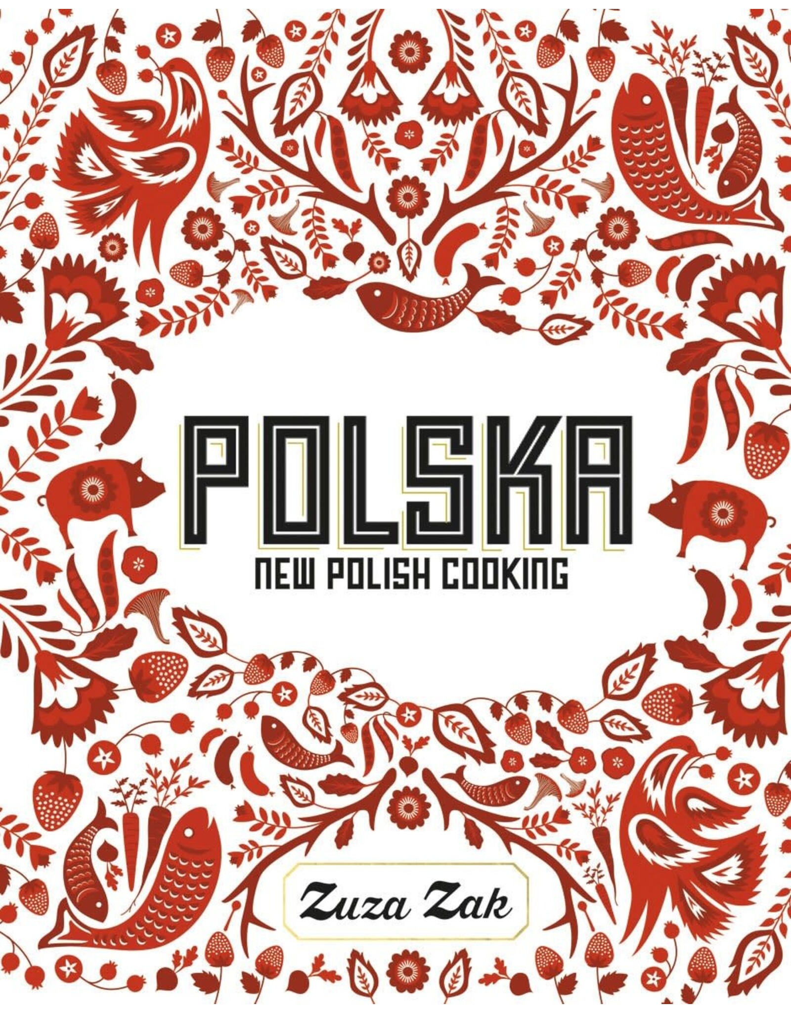 Polska: New Polish Cooking