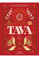 Tava: Eastern European Baking and Desserts from Romania and Beyond