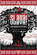 Slava! Slavic Paganism & Dual Faith Folk Ways