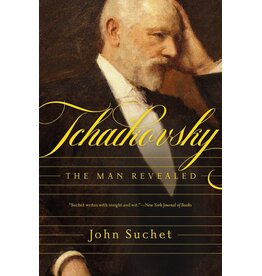 Tchaikovsky: The Man Revealed