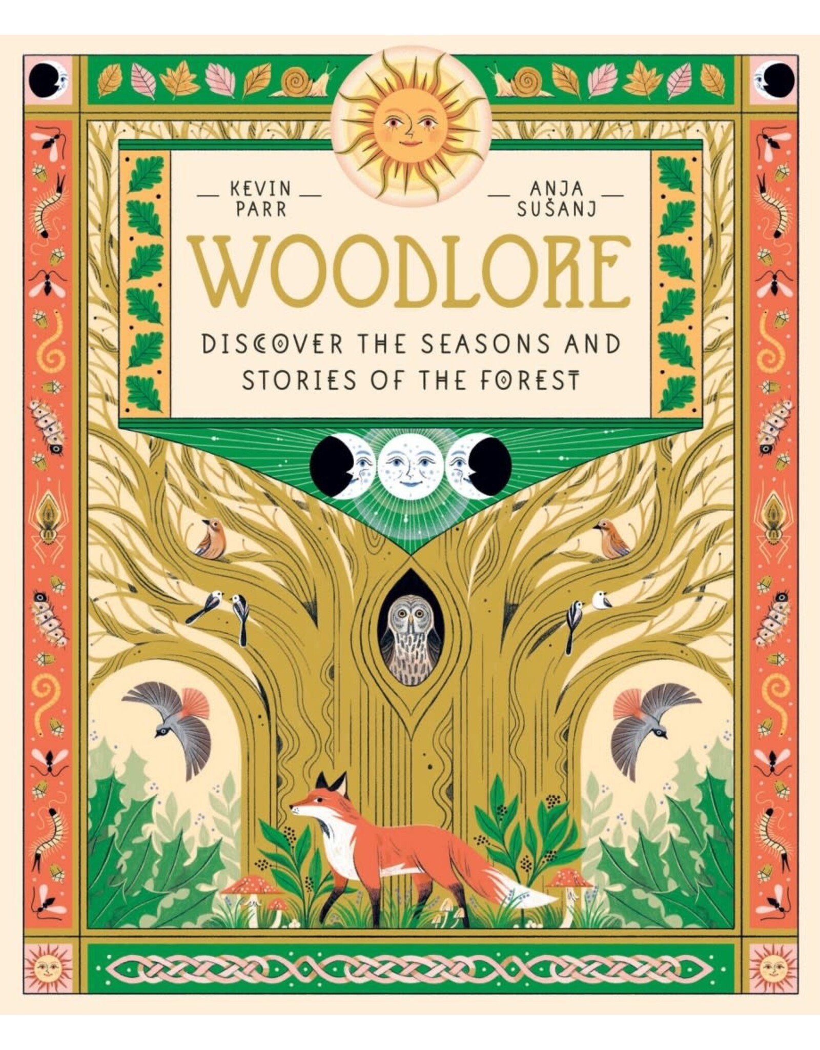 Woodlore: Discover the Seasons and Stories of the Forest