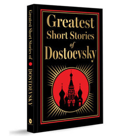 Greatest Short Stories of Dostoevsky