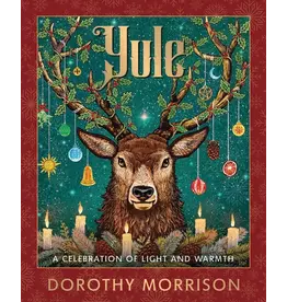 Yule: Celebrating the Solstice and Christmas Season