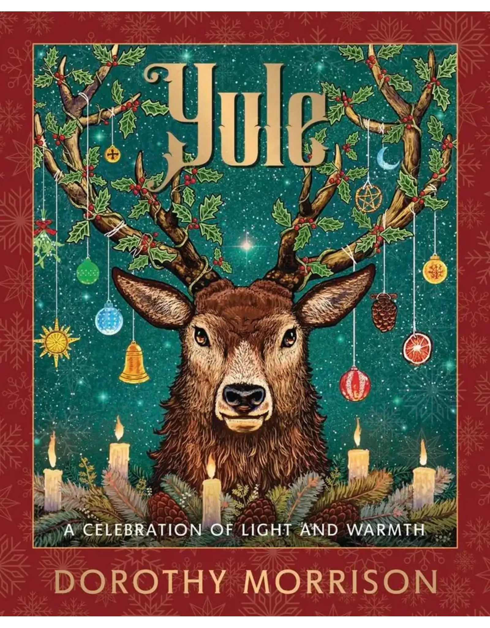 Yule: Celebrating the Solstice and Christmas Season