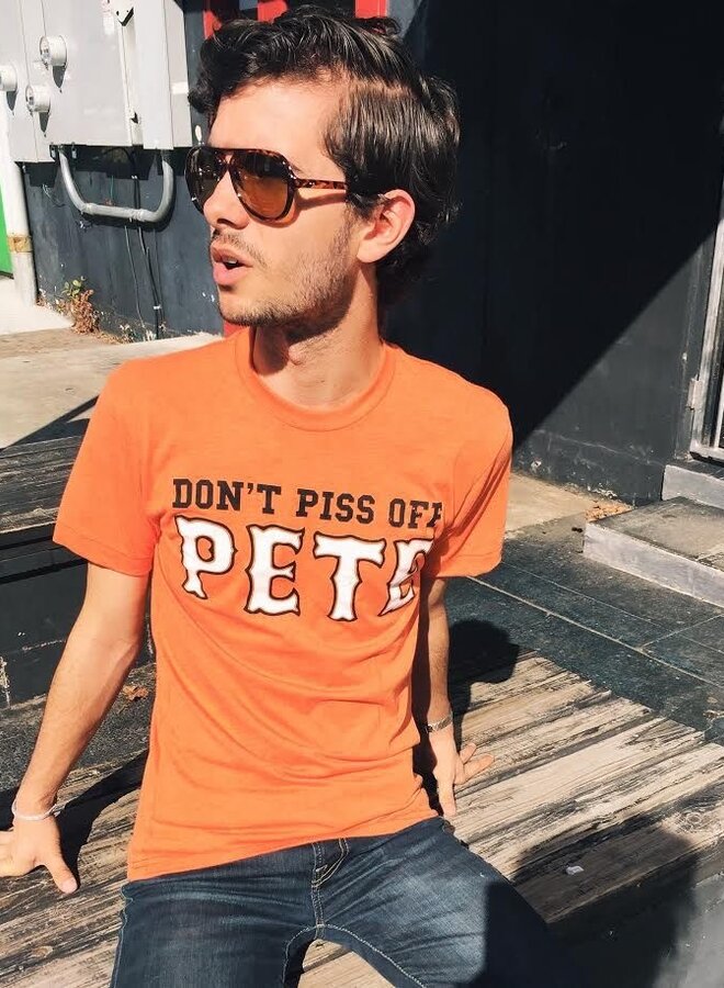 Piss Off Pete Tshirt - 40% OFF