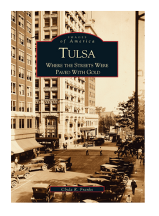 Tulsa Where the Streets Were Paved With Gold