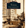 Tulsa Where the Streets Were Paved With Gold