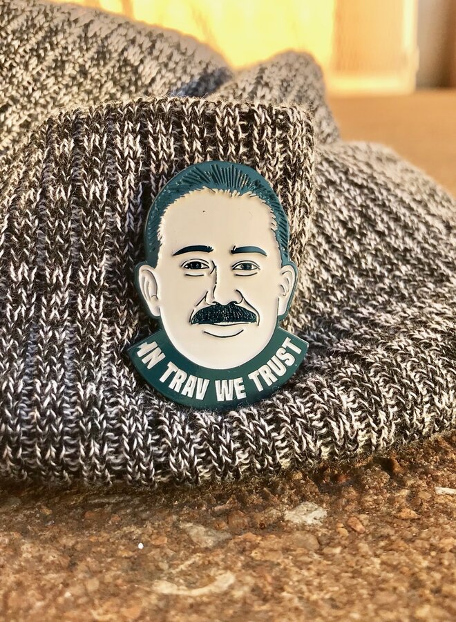 In Trav We Trust Enamel Pin