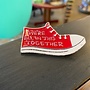 We're All In This Together Pin