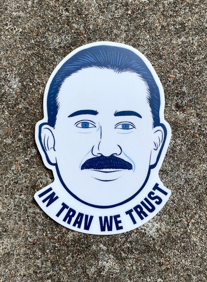 In Trav We Trust Sticker