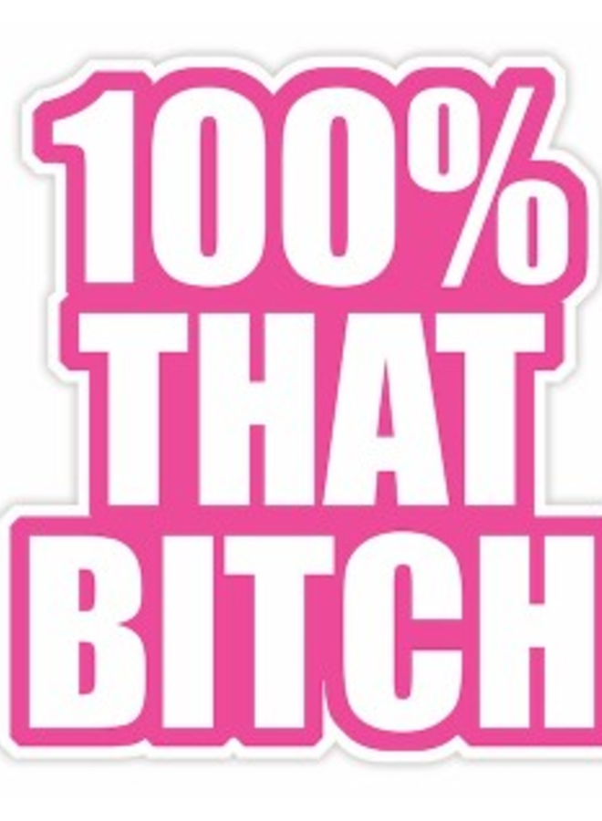 That Bitch Sticker