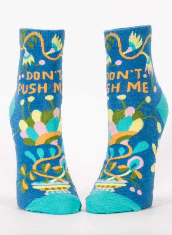 Don't Push Me Ankle Socks