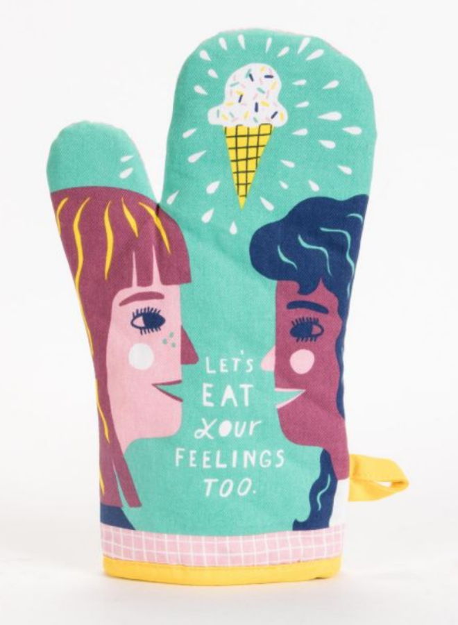 Let's Eat Your Feelings Oven Mitt