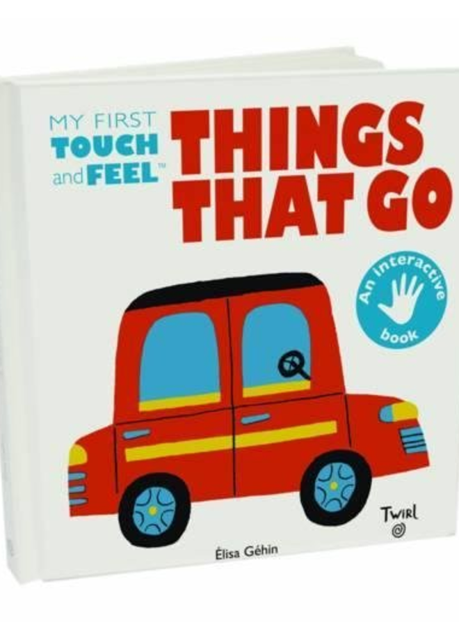 My First Touch And Go Things That Go