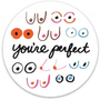 Boobs You're Perfect Sticker