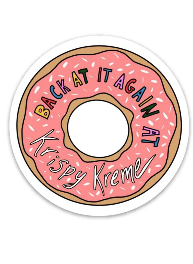 Back at it Again Sticker