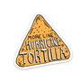 More Like A Hurricane Tortilla Sticker