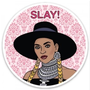 Beyonce Slay Sticker