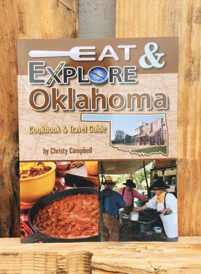 Eat and Explore Oklahoma Cookbook