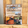 Eat and Explore Oklahoma Cookbook