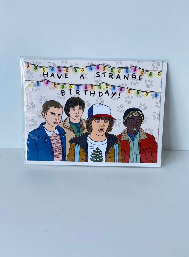 Have A Strange Birthday! Card