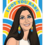 Cher I Got You Babe Card