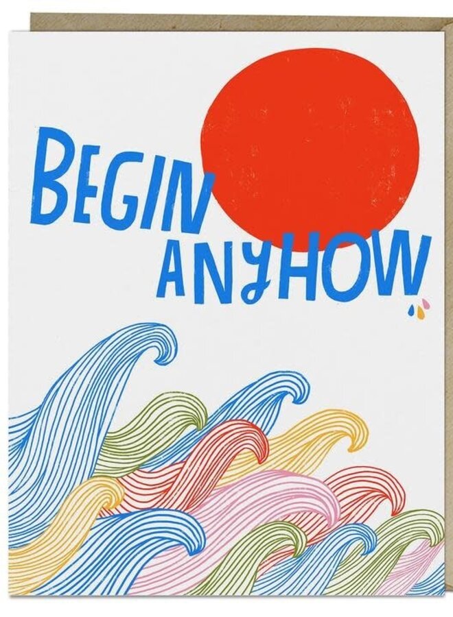 Card: Begin Anyhow