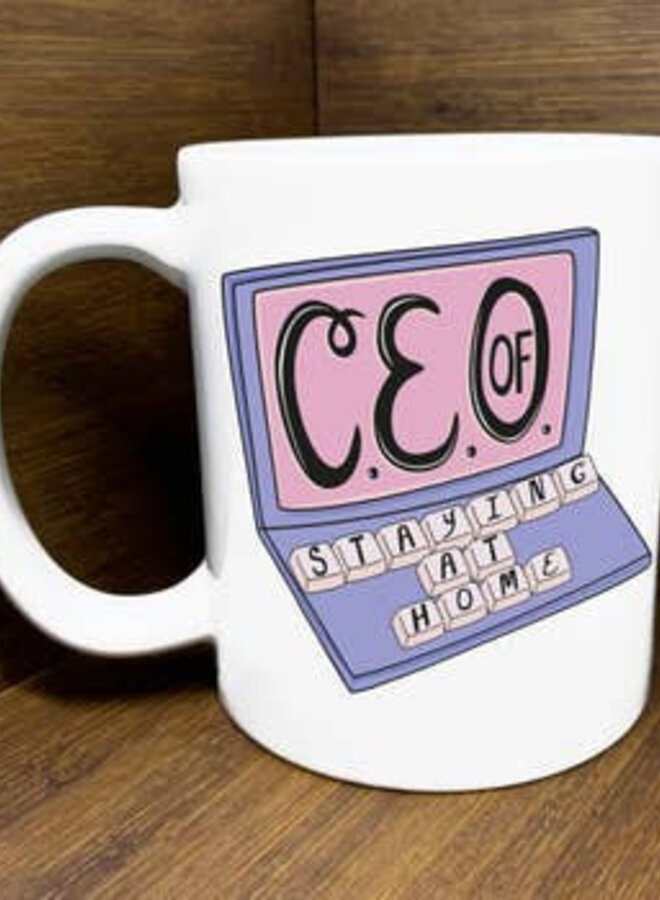 CEO Of Staying At Home Mug