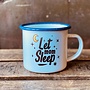 Let Mom Sleep Enamel Mug