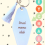 Tired Moms Club Keychain