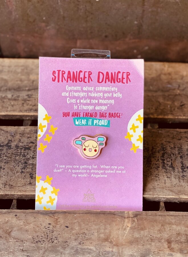 Stranger Danger Parent Pins