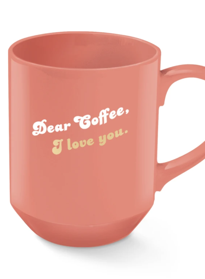 Dear Coffee Mug