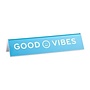 Desk Sign: Good Vibes